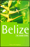 Guatemala and Belize: The Rough Guide